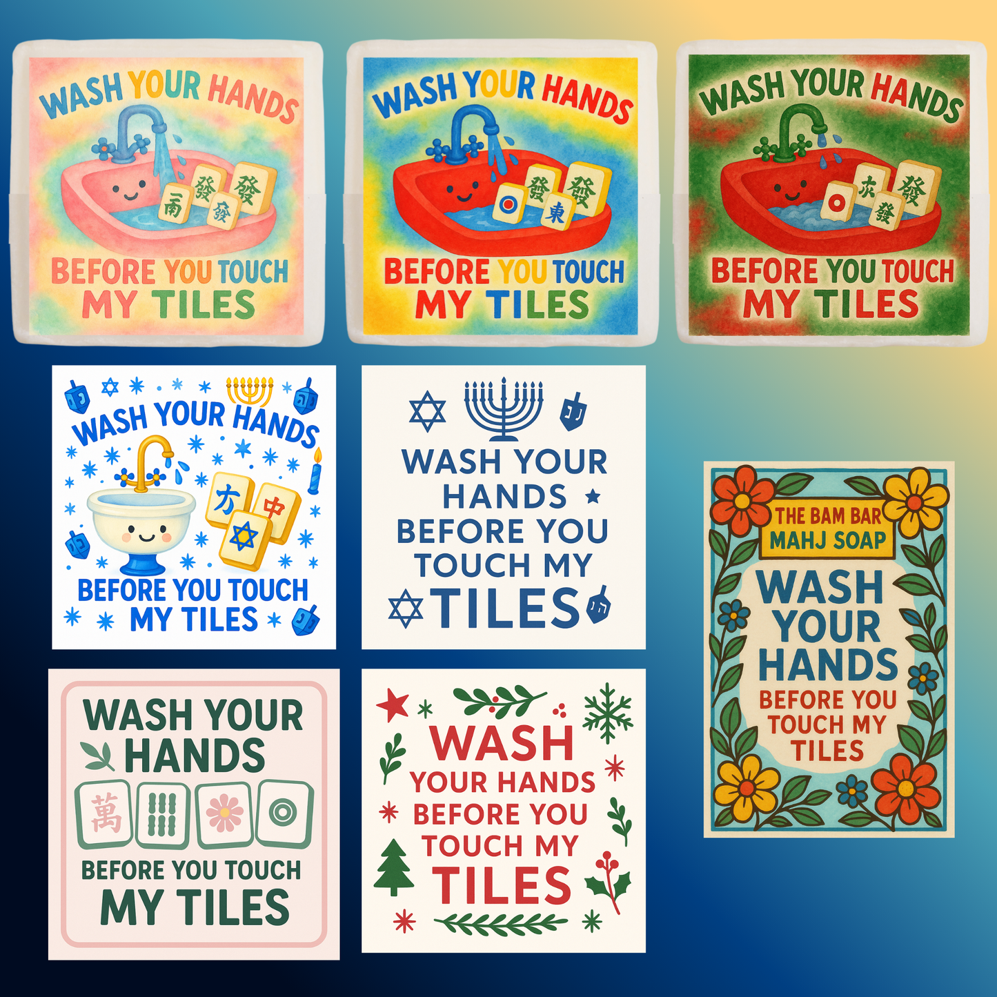 Wash Your Hands Before You Touch My Tiles Soap - 8 options